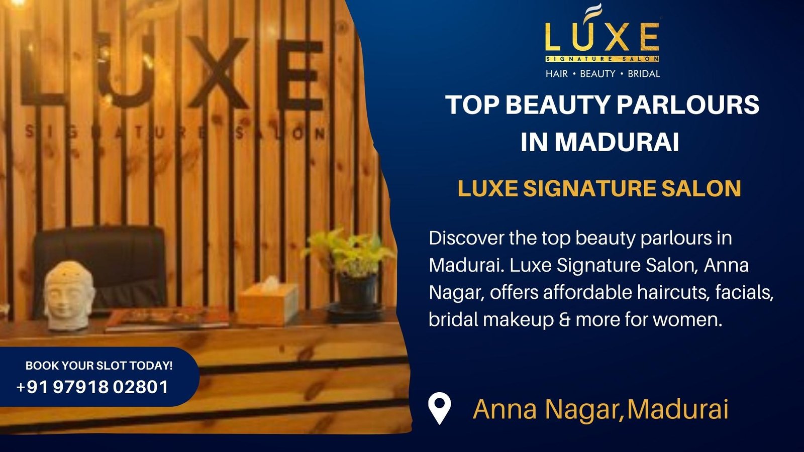 Top beauty parlour in Madurai – Luxe Signature Salon, Anna Nagar