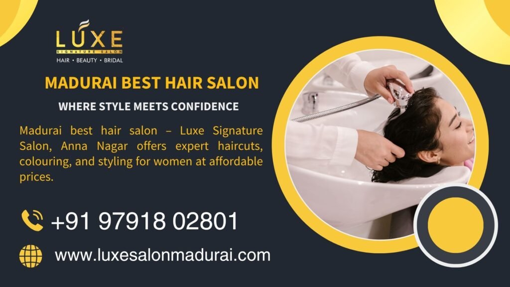 madurai-best-hair-salon-luxe-signature-salon
