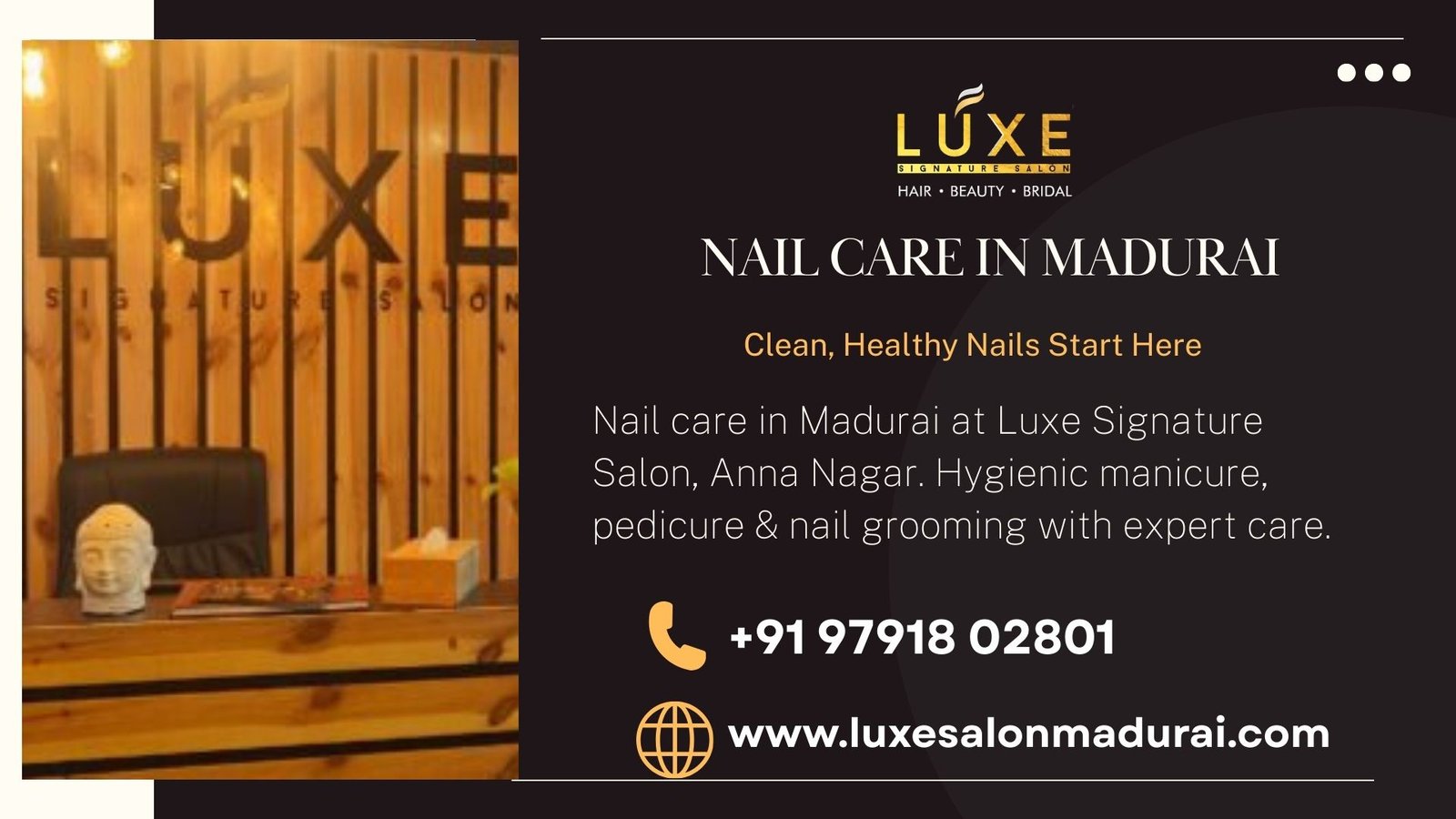 Nail care in Madurai at Luxe Signature Salon, Anna Nagar. Hygienic manicure, pedicure & nail grooming with expert care.